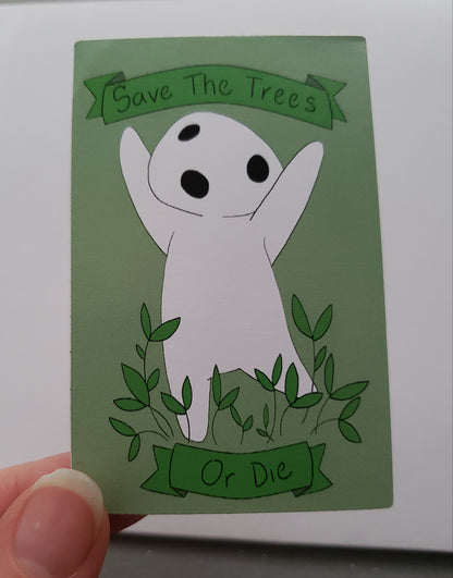 Save The Trees or Die Sticker